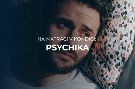 Na matraci v kondici: Jak ovlivňuje psychické rozpoložení kvalitu spánku? 